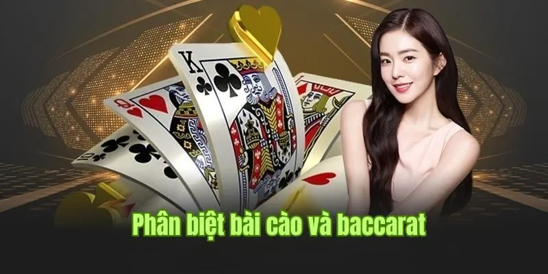 So sánh thông tin về cách chơi baccarat và bài cào