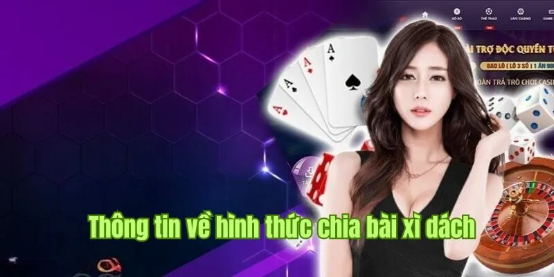 Thông tin về hình thức chia trong cá cược Xì Dách