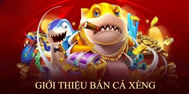 Bắn Cá Xèng là trò chơi nổi bật tại cổng game Sunwin