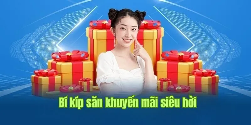 Tuyệt chiêu săn khuyến mãi hoàn trả dễ hiểu nhất 